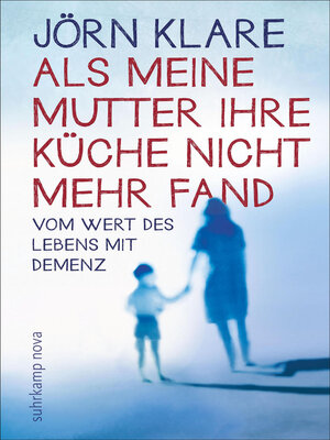 cover image of Als meine Mutter ihre Küche nicht mehr fand